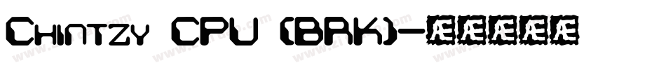 Chintzy CPU (BRK)字体转换